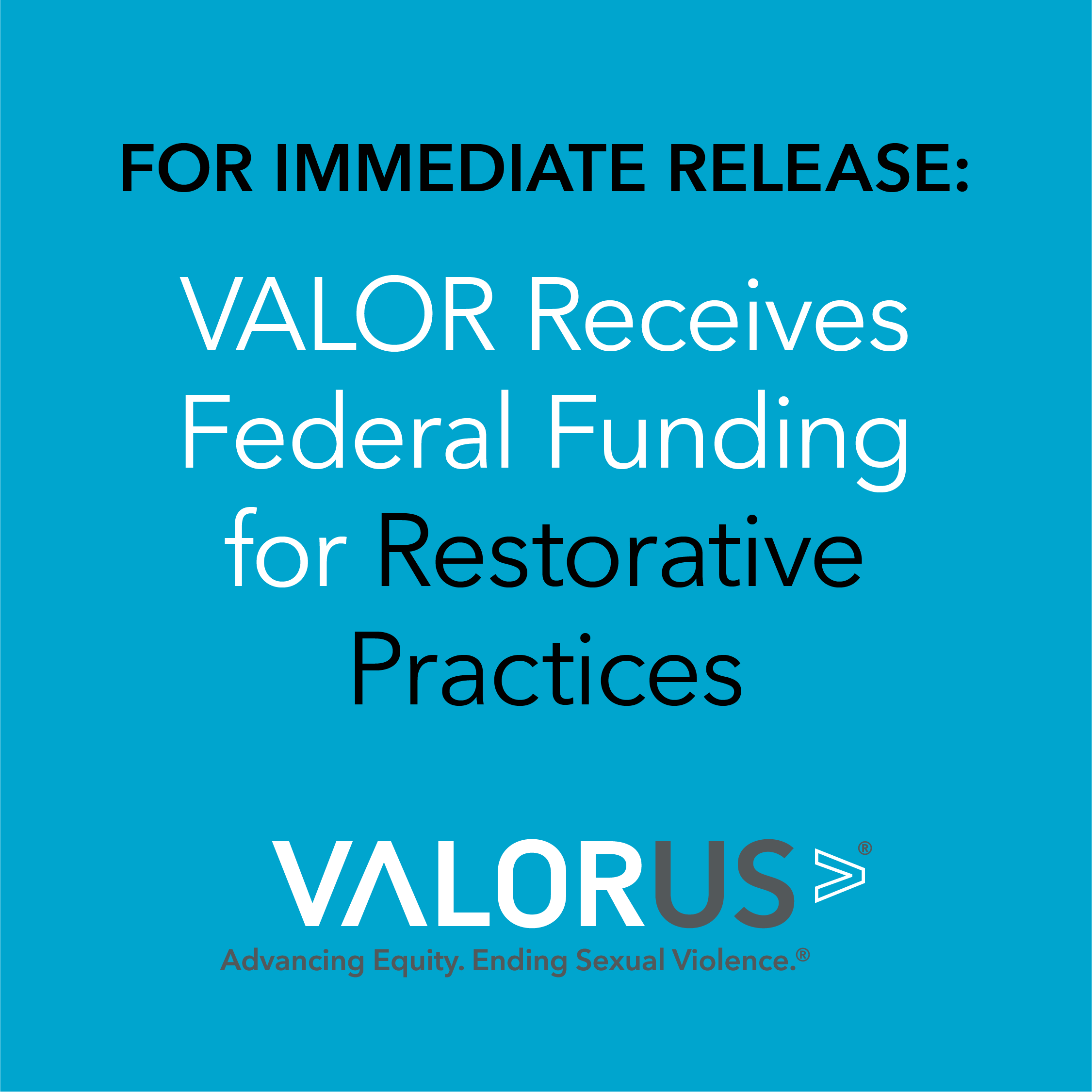 For immediate release: VALOR receives federal funding for restorative practices.