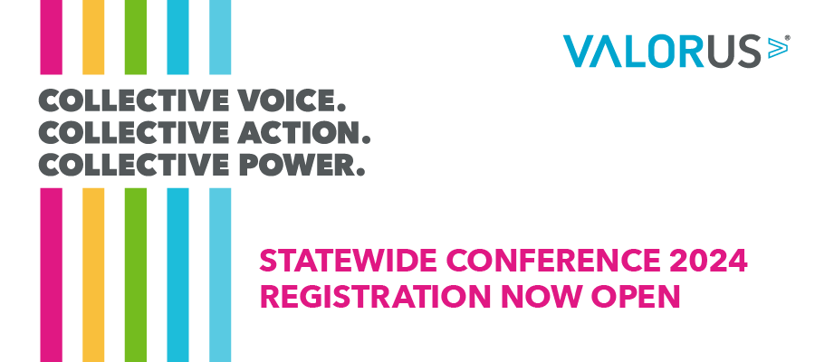 White background with multicolored stripes down the left side. Text intersecting the stripes states, "Collective Voice. Collective Action. Collective Power." To the bottom right of the stripes, text states, "Statewide Conference 2024 Registration Now Open." VALOR logo top right. 