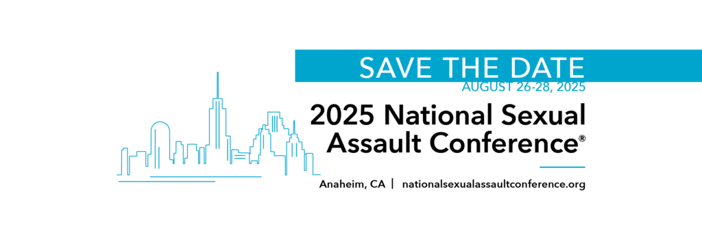 Blue outline of highrise buildings. To the right of the outline is a blue banner with white text that reads "Save the Date." Under the banner blue text with the date of August 26-28, 2025. Underneath is black text that reads "2025 National Sexual Assault Conference. Anaheim, CA. nationalsexualassaultconference.org."