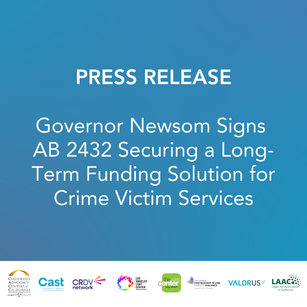 Blue and purple gradient background with white text that reads: PRESS RELEASE. Governor Newsom Signs AB 2432 Securing a Long-Term Funding Solution for Crime Victim Services." There is a white background at the bottom of the graphic with logos from the VOCA Alliance.